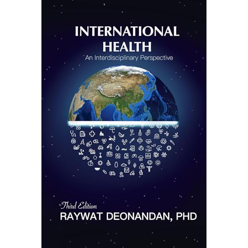 International Health: An Interdisciplinary Perspective, 3rd Edition by Raywat Deonandan episode artwork