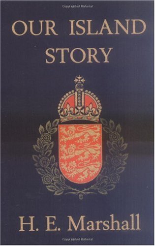 Our Island Story: A History of Britain for Boys... B01F9G1BSO Book Cover