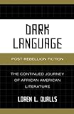 Dark Language: Post Rebellion Fiction