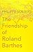 The Friendship of Roland Barthes