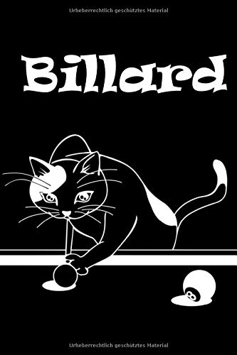 Preisvergleich Produktbild Billard: Katze spielt Billard / Notizbuch für Notizen, Termine, Skizzen, Zeichnungen oder Tagebuch / Geschenk zu Geburtstag oder Weihnachten [100 Seiten / liniertes Papier / A5 Format / Soft Cover]