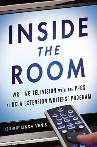 Télécharger Inside the Room: Writing Television with the Pros at UCLA Extension Writers' Program Livre eBook France