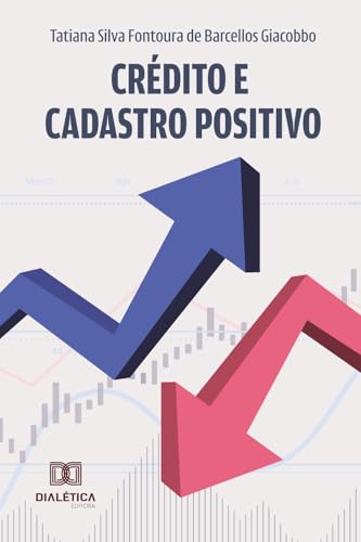 Crédito e Cadastro Positivo (Portuguese Edition)