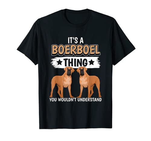 It's A Boerboel Thing Perro Boerboel Camiseta