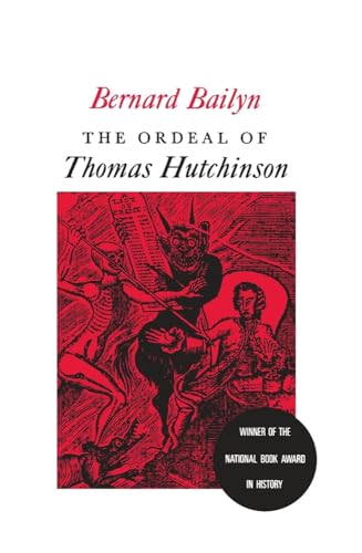 The Ordeal of Thomas Hutchinson