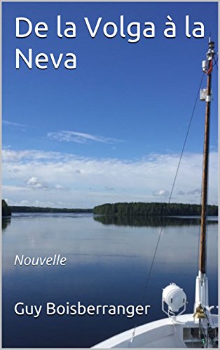 De la Volga à la Neva: Nouvelle PDF Ebook En Ligne