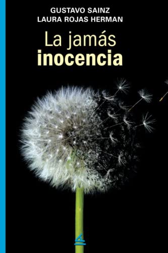 La jamás inocencia (El derecho a la pereza) (Spanish Edition)
