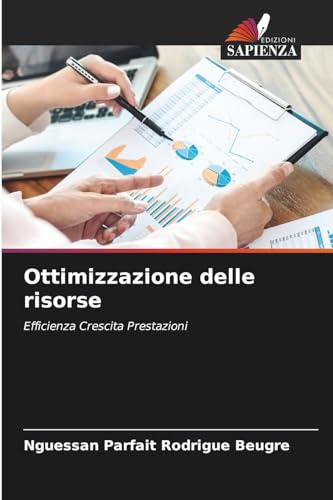 Ottimizzazione delle risorse: Efficienza Crescita Prestazioni