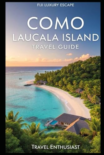 COMO Laucala Island Travel Guide: Fiji Luxury Escape