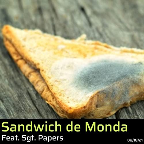 Sandwich de Monda feat. Sgt. Papers