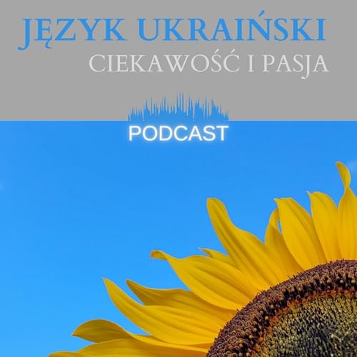 Język ukraiński &ndash; Ciekawość i pasja cover art