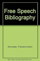 Free Speech Bibliography 0833731718 Book Cover