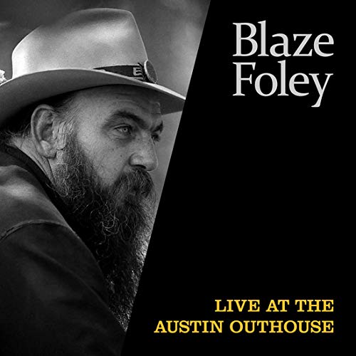 FOLEY,BLAZE - Live At The Austin Outhouse - Amazon.com Music