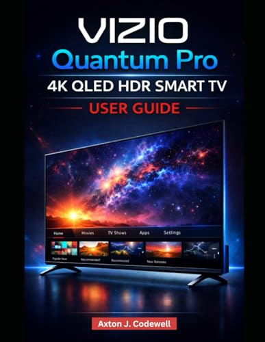 VIZIO QUANTUM PRO 4K QLED HDR SMART TV USER GUIDE