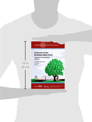 A Decade of the Berkeley Math Circle: The American Experience (MSRI Mathematical Circles Library) (v. 1) (MSRI Mathematical Circles Library, 1) - Image 3