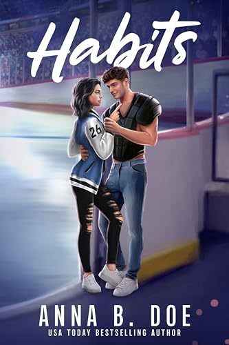 Habits: An Enemies-to-Lovers Sports Romance (Greyford Wolves Book 2)
