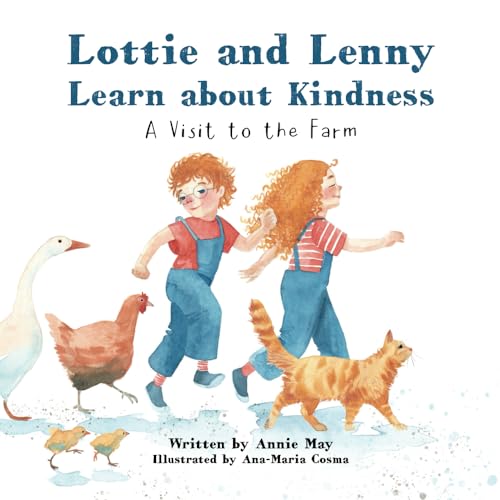 Lottie and Lenny Learn about Kindness: A Visit to the Farm