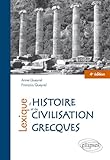 civilisation grecque  Lexique d\'histoire et de civilisation grecques
