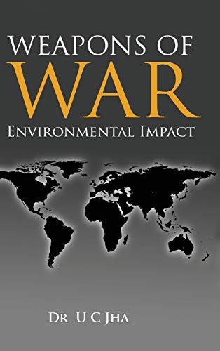 Weapons of War: Environmental Impact
