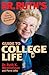 Dr. Ruth's Guide to College Life: The Savvy Student's Handbook