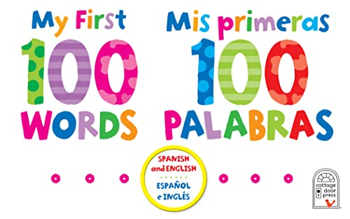 My First 100 Words - Mis Primeras 100 Palabras - English / Spanish First Words Bilingual Book, Ages 1-7 (En Español) #TOP7
