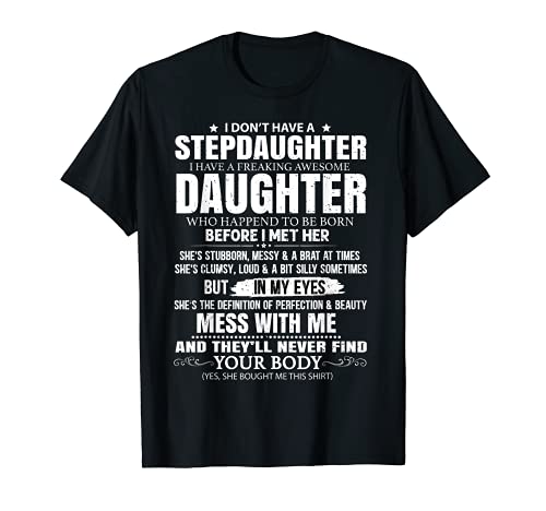 I Don't Have A Step Daughter I Have Awesome Daughter Love Dad T-Shirt Cover