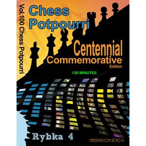 Roman's Labs: Vol. 100, Chess Potpourri - Centennial Commemorative Edition DVD