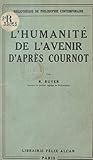 L'humanité de l'avenir d'après Cournot (French Edition)