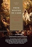 From Heaven He Came and Sought Her: Definite Atonement in Historical, Biblical, Theological, and Pastoral Perspective