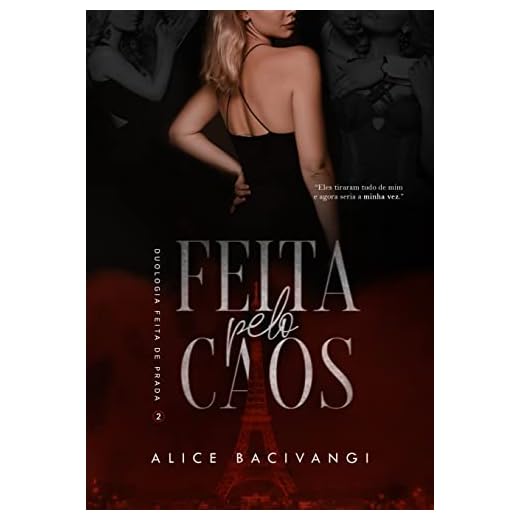Feita Pelo Caos : A virgem inocente e seu sequestrador (Duologia Feita de Prada Livro 2)