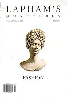 Lapham's Quarterly, Volume VIII, Number 4 (Fall 2015). Fashion B01N0GO1NK Book Cover