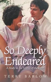 Paperback So Deeply Endeared: A Study in the Science of the Heart Book
