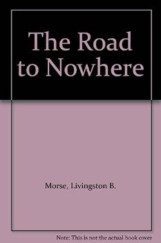 Hardcover The Road to Nowhere Book