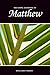 Matthew, The Gospel According to (KJV) (Sunlight Bibles Complete Set of Individual Bible Books)