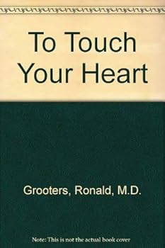 Hardcover To Touch Your Heart Book
