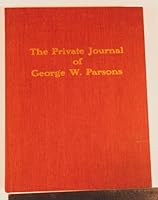 The Private Journal of George W. Parsons B00H63U0U4 Book Cover