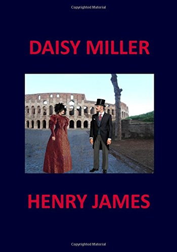 DAISY MILLER Henry James
