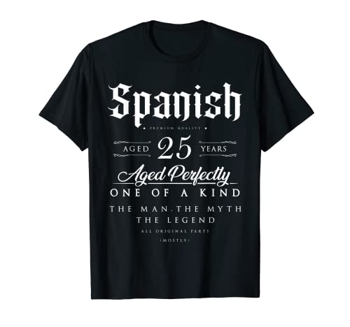 Regalo 25 Cumpleaños Español Edad 25 años nacido en España Camiseta