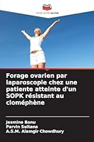 Forage ovarien par laparoscopie chez une patiente atteinte d'un SOPK résistant au cloméphène (French Edition) 6208999073 Book Cover