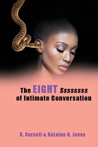 The Eight Ssssssss of Intimate Conversation