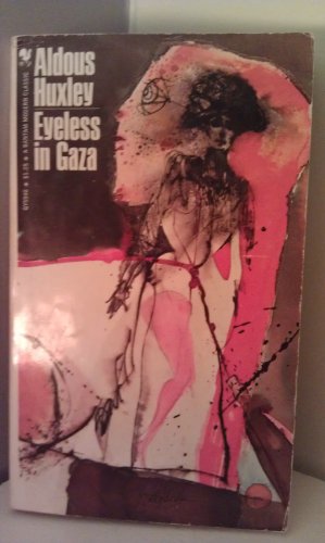 Télécharger Eyeless in Gaza: A novel Livre PDF Gratuit