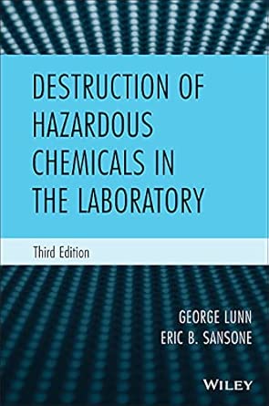 Destruction of Hazardous Chemicals in the Laboratory 3rd Edition book cover