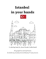 Istanbul in your hands: A coloring book by Jean-Claude Goldschmid (Die Welt in Deinen Händen - Goldschmids Ausmalbücher) B0F5NQM8RB Book Cover