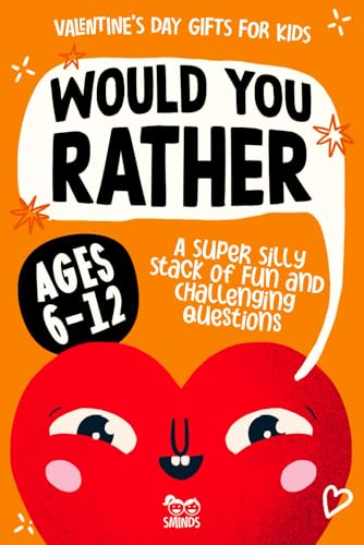 Valentines Day Gifts for Kids: Would You Rather? A Super Silly St...