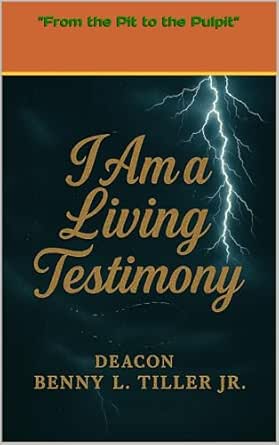 Amazon.com: I AM A LIVING TESTIMONY: From the pit to the pulpit eBook ...