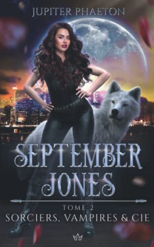 Sorciers, Vampires et Cie (September Jones) (French Edition)