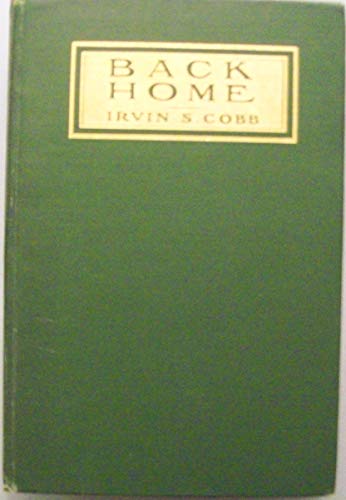 BACK HOME Being the Narrative of Judge Priest a... B002B7LBU8 Book Cover