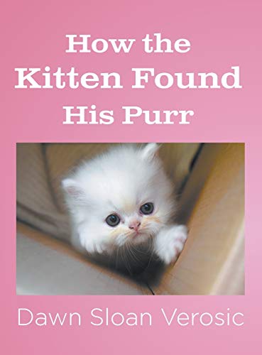 How the Kitten Found His Purr