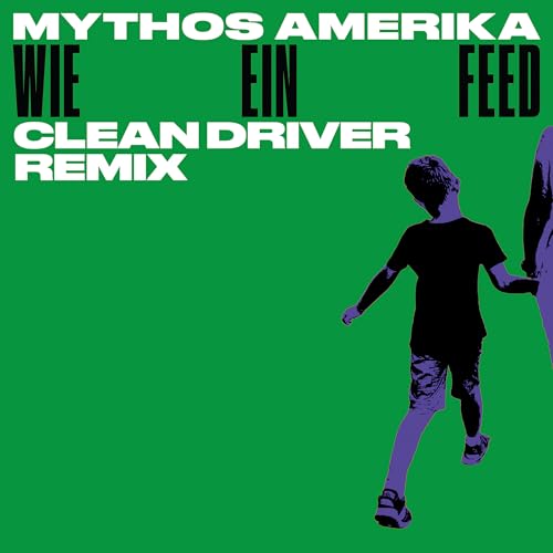 Wie ein Feed (Clean Driver Remix)