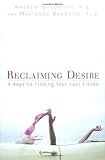 Reclaiming Desire: 4 Keys to Finding Your Lost Libido